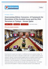 Research paper thumbnail of Overcoming Ethnic Concerns: A Framework for Resolution of the Kurdish Issue and the PKK Terrorism in Türkiye