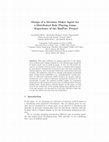 Research paper thumbnail of Design of a Decision Maker Agent for a Distributed Role Playing Game – Experience of the SimParc Project