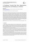 Research paper thumbnail of A Roadmap Towards Big Data Opportunities, Emerging Issues and Hadoop as a Solution
