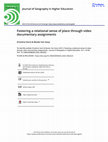 Research paper thumbnail of Fostering a relational sense of place through video documentary assignments