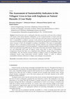 Research paper thumbnail of The Assessment of Sustainability Indicators in the Villagers&rsquo; Lives in Iran with Emphasis on Natural Hazards: A Case Study