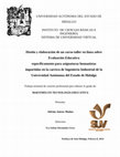 Research paper thumbnail of Diseño y elaboración de un curso-taller en línea sobre evaluación educativa específicamente para asignaturas humanistas impartidas en la carrera de Ingeniería Industrial de la Universidad Autónoma del Estado de Hidalgo