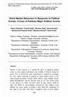 Research paper thumbnail of Stock Market Behaviour in Response to Political Events: A Case of Pakistan Major Political Events