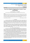 Research paper thumbnail of Poor Power Quality in Nigerian Power Systems: Causes and Remedies