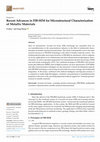 Research paper thumbnail of Recent Advances in FIB-SEM for Microstructural Characterization of Metallic Materials