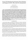 Research paper thumbnail of Secure SAP Manufacturing Integration Threat Modeling and Mitigation for RFC, IDoc, and API Communication
