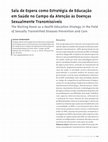 Research paper thumbnail of Sala de espera como estratégia de educação em saúde no campo da atenção às doenças sexualmente transmissíveis