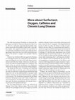 Research paper thumbnail of More about Surfactant, Oxygen, Caffeine and Chronic Lung Disease
