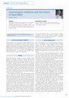 Research paper thumbnail of Psychological medicine and the future of psychiatry