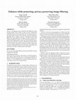 Research paper thumbnail of Enhance while protecting: privacy preserving image filtering