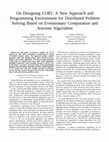 Research paper thumbnail of On designing CO$T: a new approach and programming environment for distributed problem solving based on evolutionary computation and anytime algorithms