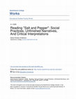 Research paper thumbnail of Reading "Salt and Pepper": Social Practices, Unfinished Narratives, And Critical Interpretations