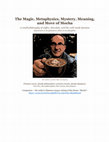 Research paper thumbnail of The Magic Metaphysics Mystery Meaning and Move of Mocha