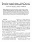 Research paper thumbnail of Scatter Component Analysis: A Unified Framework for Domain Adaptation and Domain Generalization