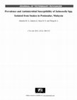 Research paper thumbnail of Prevalence and Antimicrobial Susceptibility of Salmonella Spp. Isolated from Snakes in Peninsular, Malaysia