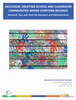 Research paper thumbnail of Inclusion: Creating School and Classroom Communities Where Everyone Belongs