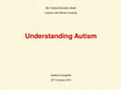 Research paper thumbnail of Understanding Autism