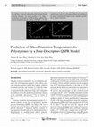 Research paper thumbnail of Prediction of Glass Transition Temperatures for Polystyrenes by a Four-Descriptors QSPR Model