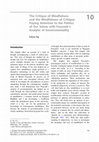 Research paper thumbnail of The Critique of Mindfulness and the Mindfulness of Critique: Paying Attention to the Politics of Our Selves with Foucault's Analytic of Governmentality