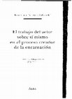Research paper thumbnail of El trabajo de actor sobre si mismo en el proceso creador de la encarnacion