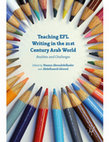 Research paper thumbnail of Teaching EFL Writing in the 21st Century Arab World: Realities & Challenges