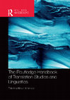 Research paper thumbnail of The Routledge Handbook of Translation Studies and Linguistics