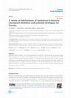 Research paper thumbnail of A review of mechanisms of resistance to immune checkpoint inhibitors and potential strategies for therapy