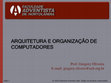 Research paper thumbnail of ARQUITETURA E ORGANIZAÇÃO DE COMPUTADORES