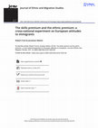 Research paper thumbnail of The skills premium and the ethnic premium: a cross-national experiment on European attitudes to immigrants