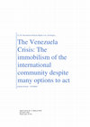 Research paper thumbnail of The Venezuela Crisis: The immobilism of the international community despite many options to act