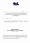 Research paper thumbnail of Environmental Toxicity and Antimicrobial Efficiency of Titanium Dioxide Nanoparticles in Suspension