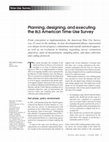Research paper thumbnail of Planning, designing, and executing the BLS American Time-Use Survey