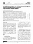 Research paper thumbnail of Surveying and Investigation the Effect of Knowledge Management Orientation on Organizational Performance (Case Study: ERISH KHODRO Company)