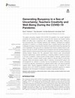 Research paper thumbnail of Generating Buoyancy in a Sea of Uncertainty: Teachers Creativity and Well-Being During the COVID-19 Pandemic