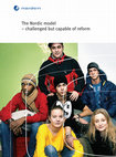 Research paper thumbnail of The Nordic model – challenged but capable of reform