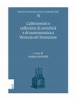 Research paper thumbnail of Da Roma a Venezia: la collezione epigrafica dell'abate Onorio Arrigoni