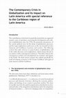 Research paper thumbnail of The Contemporary Crisis in Globalization and its impact on Latin America with special reference to the Caribbean region of Latin America