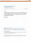 Research paper thumbnail of White-Washed: The “Conservation” of the Physical and Metaphysical States of Ghanaian Slave Castle-Dungeons and Forts