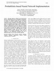 Research paper thumbnail of Probabilistic-based neural network implementation