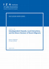 Research paper thumbnail of Interdependent Hazards, Local Interactions, and the Return Decision of Recent Migrants