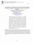 Research paper thumbnail of Attainment of Conservation Ability Among Primary School Children in the Light of Piaget’s Cognitive Theory