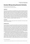 Research paper thumbnail of Emotion Mining Using Semantic Similarity