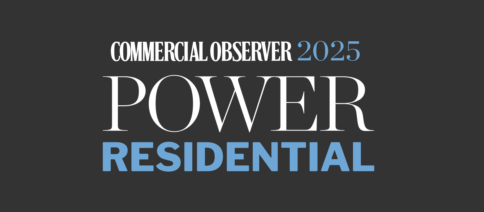 Commercial Observer Power Series PResidential 2025 1 Commercial Observer Power Series