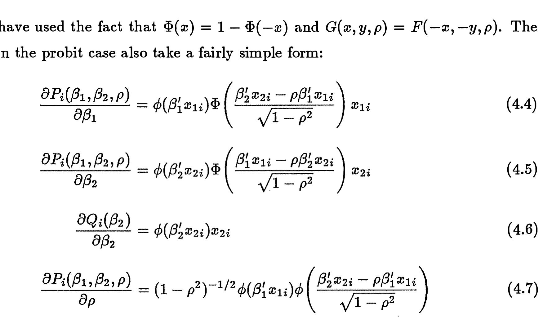 Computation of the ML estimates is a non-trivial problem. It would be convenient to  ways of testing this hypothesis which have the same asymptotic properties. Wald’s method,  censored probit model, the joint cdf of u1;,u2; is assumed to be: 