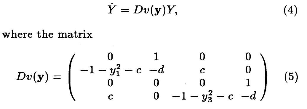 describes the vector field linearized along the solution y and Y(t) is a 4 x 4 matrix. When using the unit matrix I as the initial condition Y(0) = J, the resulting solution Y(T) after one period T of the oscillation represents the linearized Poincaré map DP. For very small amplitudes  A first hint at the mathematical structure underlying this pattern can be found when investigating the topology of the flow for very small amplitudes of the oscillation. The local bifurcations studied in this paper are given by the eigenvalues of the linearized Poincaré map DP of the system that can be obtained by integrating the matrix variational equation 