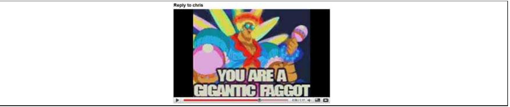 Fig. 75. A gay-hate commentary.  Another boy faces the camera and says:  Chris you are a gay gay gay gay idiot I hate you you’ re wasting our time 