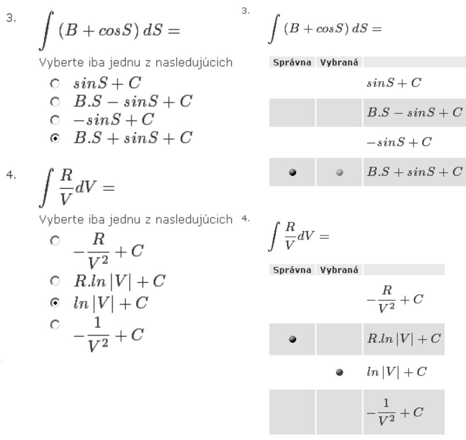 Figure 2 Example of auto test from part “Integral”  Auto tests for each part of the Mathematics course taught in 1* study year of Bachelor studies have been developed as a tool for knowledge a competence assessment during the semester. Immediate feedback is a big advantage for the students 