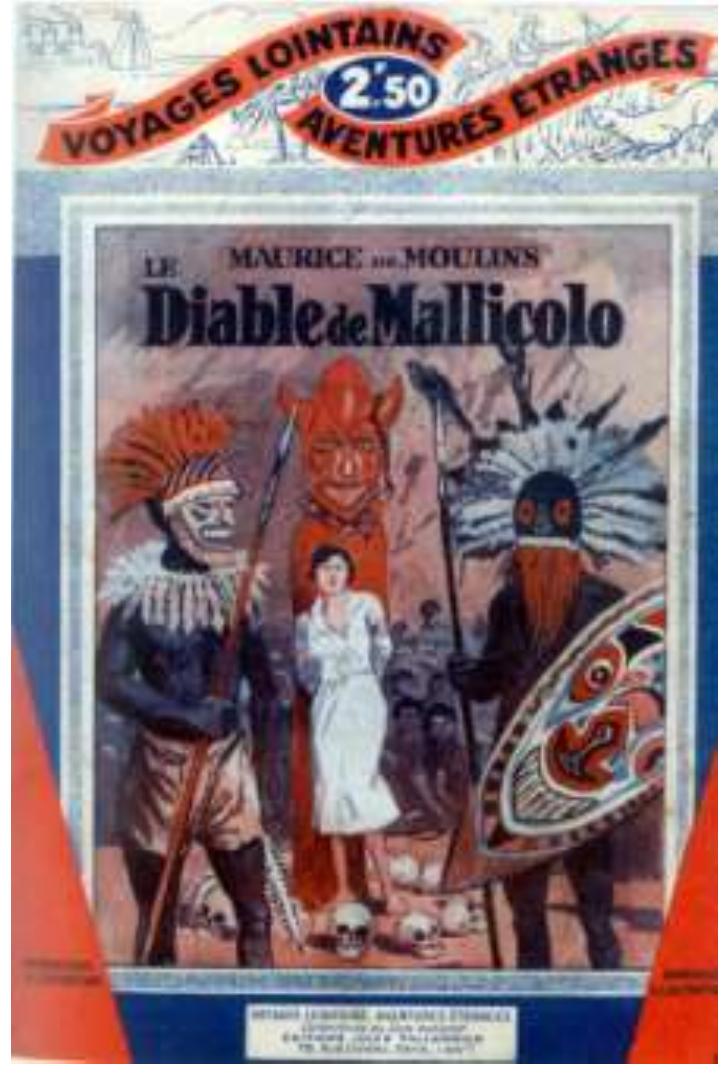 In a setting worthy of King Kong, the cover page of Mallicolo’s Devil by Maurice de Moulins published i 1937, tells a lot on the story : a white woman tied up to a red post with diabolical horns and laughter, masked warriors and human skulls unmistakably recalling human sacrifices and feasts Mallicolo will regularly be used as a scene for this kind of relation. 
