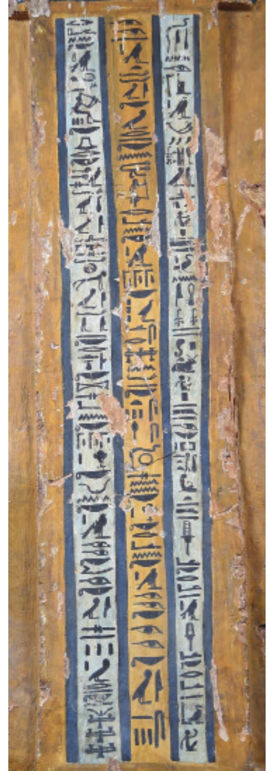 Words spoken by Osiris, Horus-sacred-of-body, priest of Southern Heliopolis,” this Imhotep, true of voice, son of the like-titled, this Pasheri(en) taihet, true of voice, made (of) the Mistress of the House, this Tihentet, true of voice:  Figure 12: The inscription on the exterior of the outer coffin base. (Ahmed Amin) 