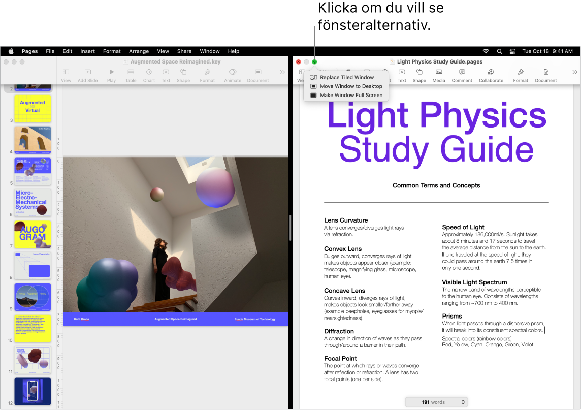 Predstavitev Keynote, ki zapolni levo stran zaslona, in Pages za dokument, ki zapolni desno stran. Pod zelenim gumbom je odprt pojavni meni, v katerem so prikazane možnosti Replace Tiled Window, Move Window to Desktop in Make Window Full Screen.